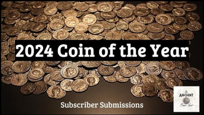 Ep.13 - 2024 Ancient Coin of the Year - Subscriber Submissions