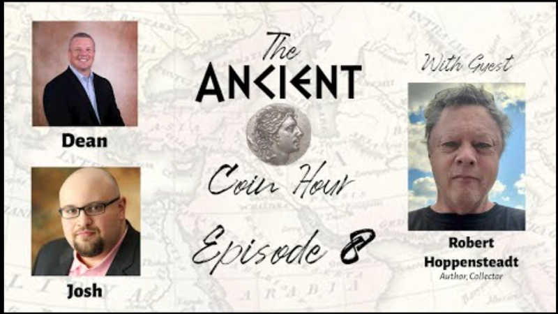 The Ancient Coin Hour: Episode 8, Interview with Robert Hoppensteadt
